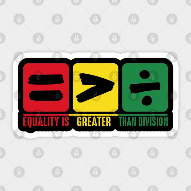 Equality is Greater Than Division Sticker by UrbanLifeApparel